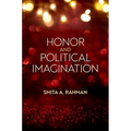 Honor and Political Imagination - Hardcover