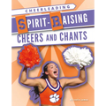 Spirit-Raising Cheers and Chants - Library Binding