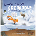 Snack, Snooze, Skedaddle: How Animals Get Ready for Winter - Paperback