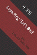 Hope: Expecting God's Best - Paperback