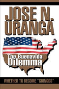 The Buenavida Dilemma: Whether to Become Gringos - Paperback