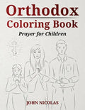 Orthodox Coloring Book: Prayer for Children - Paperback