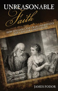 Unreasonable Faith: How William Lane Craig Overstates the Case for Christianity - Paperback