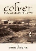 Colver: Mr. Coleman's Town - Paperback