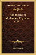 Handbook for Mechanical Engineers (1891) - Paperback