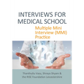 Interviews for Medical School: Multiple Mini Interview (MMI) Practice - Paperback