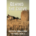 The Farm Book 3: Behind The Curve - Paperback