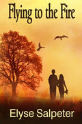 Flying to the Fire - Paperback