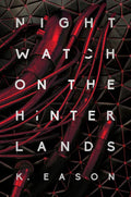 Nightwatch on the Hinterlands - Hardcover