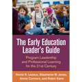 The Early Education Leader's Guide: Program Leadership and Professional Learning for the 21st Century - Hardcover