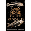 Swim Home to the Vanished - Library Binding
