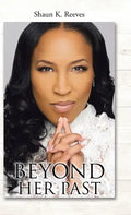 Beyond Her Past - Hardcover