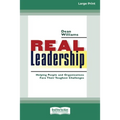 Real Leadership: Helping People and Organizations Face Their Toughest Challenges (16pt Large Print Edition) - Paperback