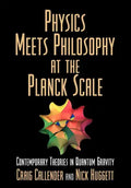 Physics Meets Philosophy at the Planck Scale - Paperback