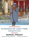 In Search of Lost Time: Swann's Way: A Graphic Novel - Paperback