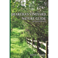 Martha's Vineyard Nature Guide: Second Edition - Paperback