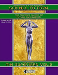 Jerry Siegel's & Joe Shuster's Science Fiction vol.2 (Annotated) (Illustrated): The Reign of the Super-Man - Comic Book Adaptation - Paperback