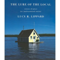 The Lure of the Local: Senses of Place in a Multicentered Society - Paperback