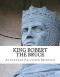 King Robert the Bruce - Paperback