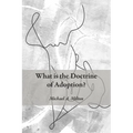 What Is the Doctrine of Adoption? - Hardcover