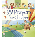 99 Prayers for Children - Hardcover