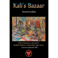 Kali's Bazaar: Gifts of Devotion to the Divine, Buddhist Wisdom, and Kundalini Yoga Tantra - Paperback