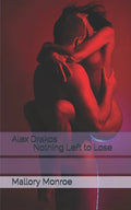 Alex Drakos: Nothing Left to Lose - Paperback