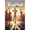 Team Basilisk Ltd. - Paperback