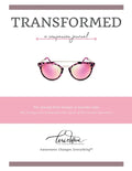 Transformed: a Companion Journal - Paperback