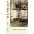 In the Penal Colony - Paperback