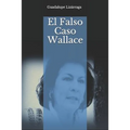 El Falso Caso Wallace - Paperback