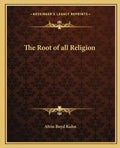 The Root of All Religion - Paperback