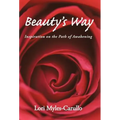 Beauty's Way: Inspiration on the Path of Awakening - Hardcover