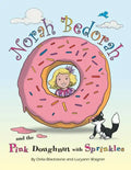 Norah Bedorah and the Pink Doughnut with Sprinkles: A Groovy Grandmas Story - Paperback