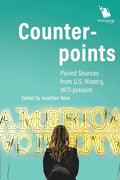 Counterpoints: Paired Sources from U.S. History, 1877-present - Paperback