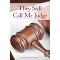 They Still Call Me Judge - Paperback