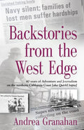 Backstories from the West Edge: 40 years of Adventures and Journalism on Northern California's Coast [aka QuirkUtopia] - Paperback