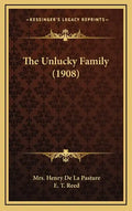The Unlucky Family (1908) - Hardcover