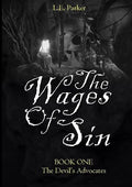 The Wages Of Sin: BOOK ONE: The Devil's Advocates - Paperback