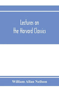 Lectures on the Harvard classics - Paperback