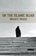 On the Islamic Hijab (Modest Dress) - Paperback