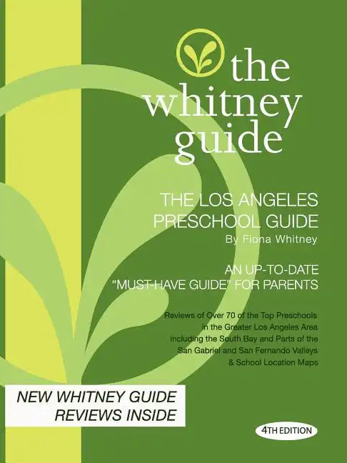 The Whitney Guide - The Los Angeles Preschool Guide - 4th Edition - Paperback