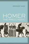 Homer the Preclassic: Volume 67 - Paperback