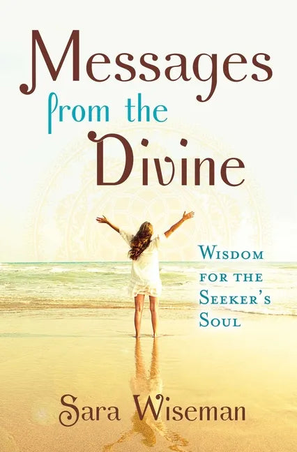 Messages from the Divine: Wisdom for the Seeker's Soul - Paperback