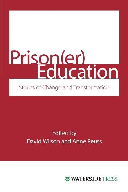 Prison(er) Education: Stories of Change and Transformation - Paperback