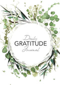 Daily Gratitude Journal: (Green Leaves Wreath) A 52-Week Guide to Becoming Grateful - Paperback