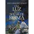Una Luz En La Noche de Roma (a Light in the Night of Rome - Spanish Edition) - Paperback