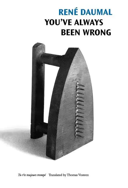 You've Always Been Wrong - Hardcover