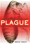 Plague: The Mysterious Past and Terrifying Future of the World's Most Dangerous Disease - Paperback