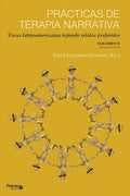 Prácticas de terapia narrativa: Voces latinoamericanas tejiendo relatos preferidos - Paperback